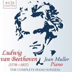 Jean Muller's No Frills, Many Thrills Beethoven Cycle - Classics Today